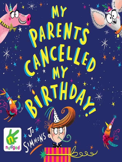 Title details for My Parents Cancelled My Birthday by Jo Simmons - Available